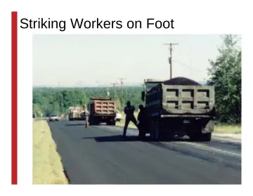 Slide 59: Striking Workers on Foot