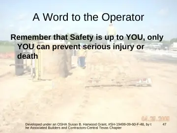Slide 47: A Word to the Operator