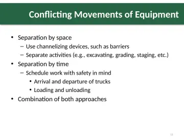Slide 13: Conflicting Movements of Equipment