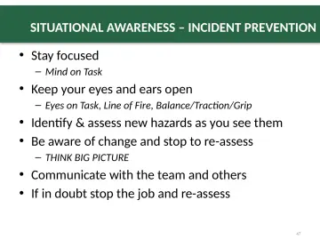 Slide 47: SITUATIONAL AWARENESS – INCIDENT PREVENTION