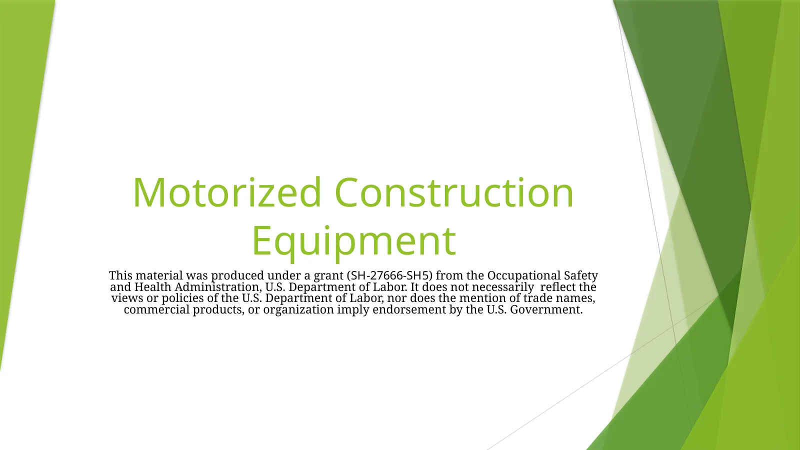 Motorized Construction Equipment, slide 1: Motorized Construction