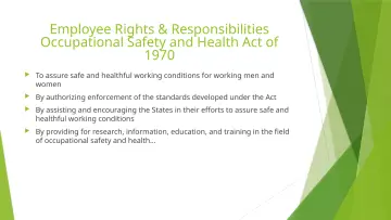 Slide 40: Employee Rights & Responsibilities Occupational Safety and Health Act of 1970