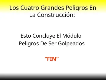 Slide 39: Los Cuatro Grandes Peligros En La Construcción: