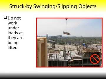 Slide 17: Struck-by Swinging/Slipping Objects
