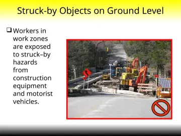 Slide 22: Struck-by Objects on Ground Level