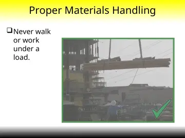 Slide 32: Proper Materials Handling