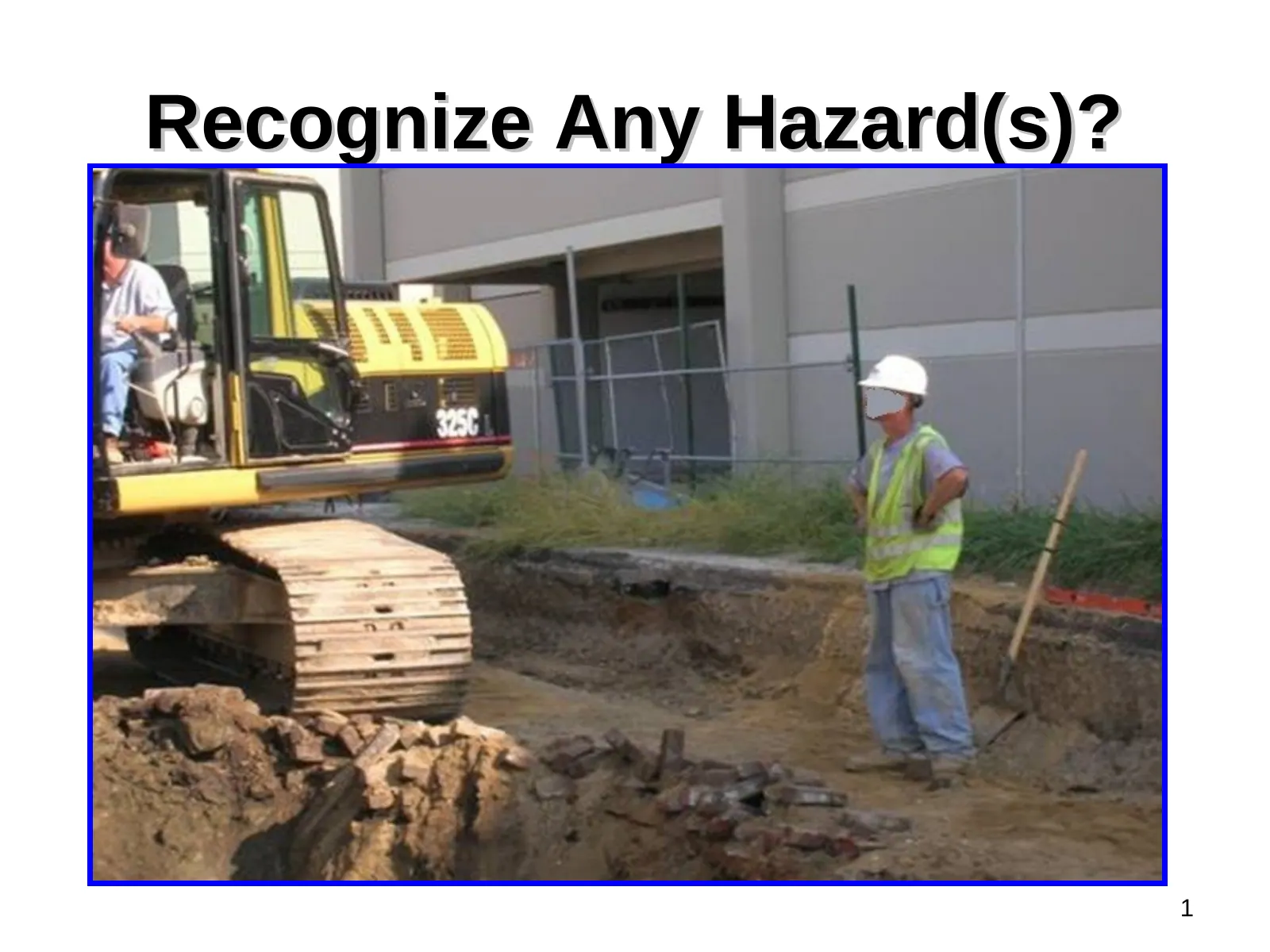 Focus Four: Struck-By Hazard Recognition, slide 1: Recognize Any Hazard(s)?