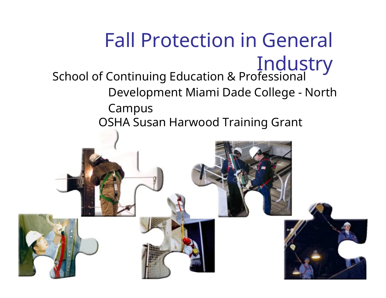 Fall Protection for General Industry, slide 1: Fall Protection in General