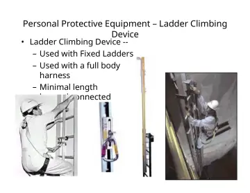 Slide 38: Personal Protective Equipment – Ladder Climbing