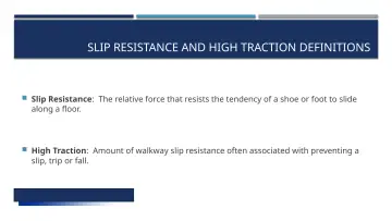 Slide 19: SLIP RESISTANCE AND HIGH TRACTION DEFINITIONS