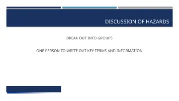 Slide 9: DISCUSSION OF HAZARDS