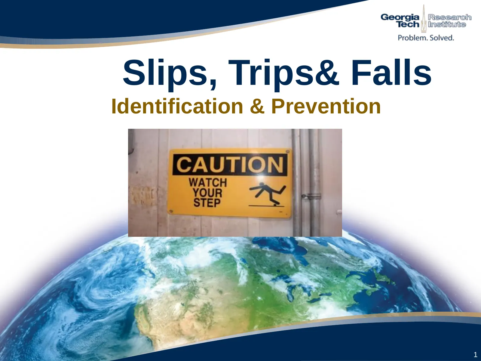 Slips, Trips and Falls, slide 1: Slips, Trips& Falls