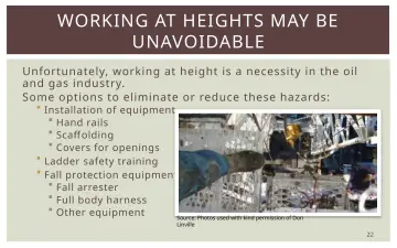 Slide 22: WORKING AT HEIGHTS MAY BE UNAVOIDABLE