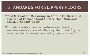 Slide 26: STANDARDS FOR SLIPPERY FLOORS