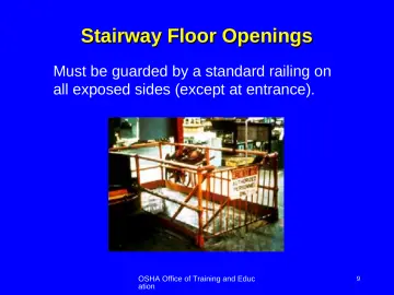 Slide 9: Stairway Floor Openings