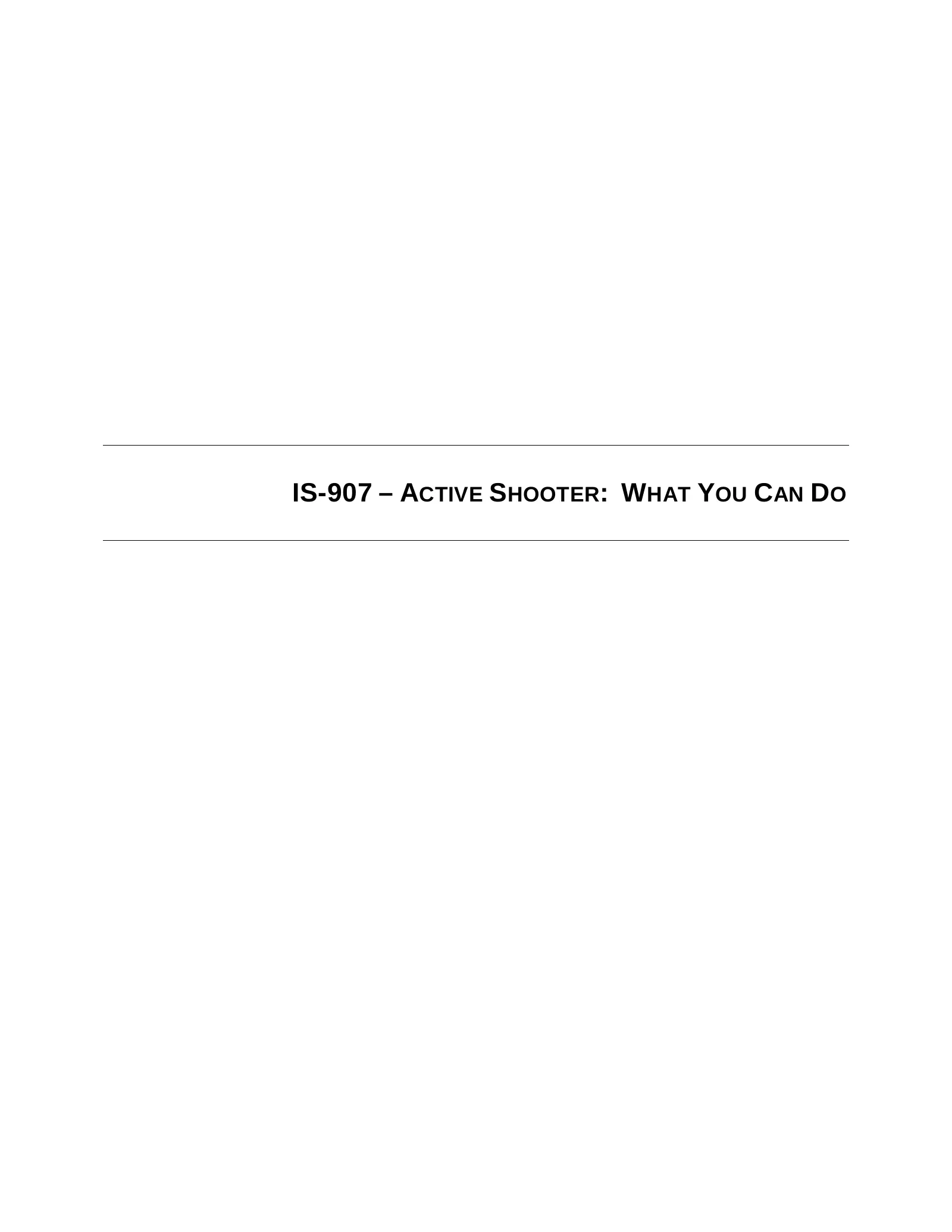 Active Shooter: What You Can Do (FEMA IS-907) Instructor Guide, page 1: IS-907 – ACTIVE SHOOTER : WHAT YOU CAN D O
