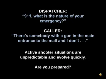 Slide 3: “911, what is the nature of your emergency?”