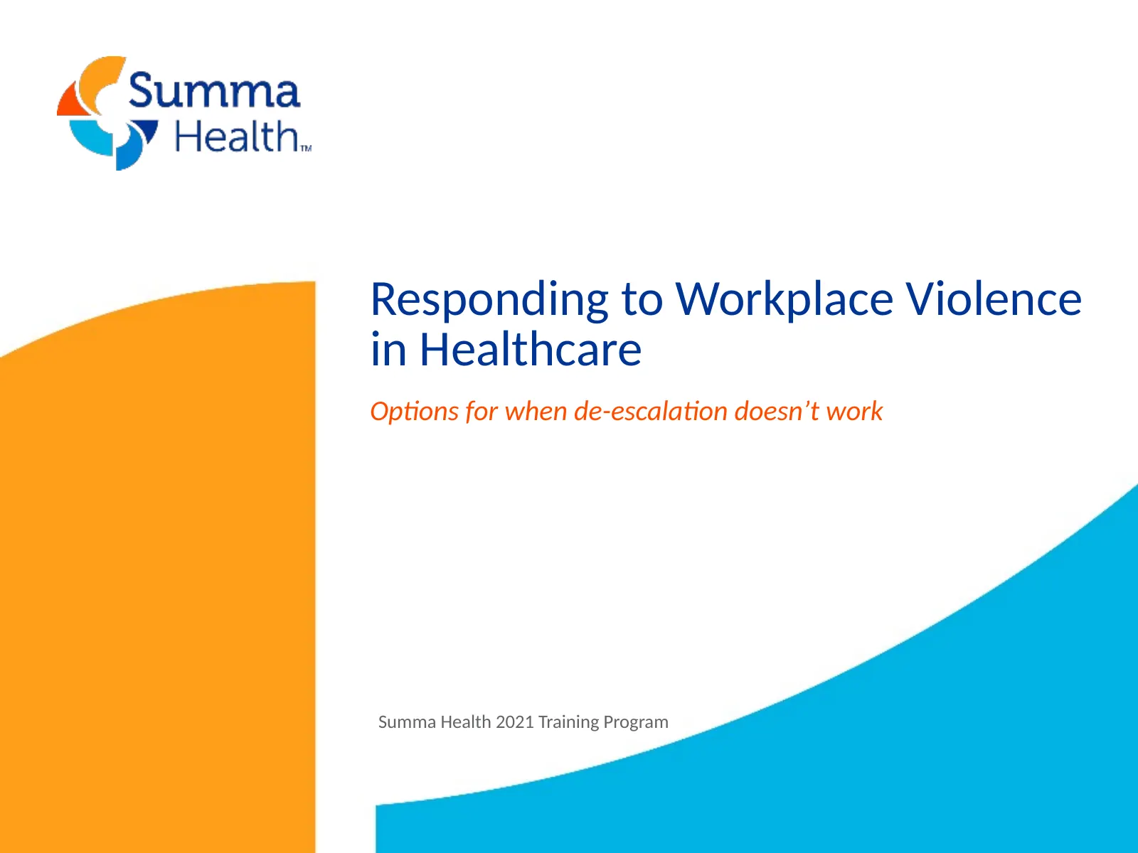 Responding to Workplace Violence: Student Course, slide 1: Responding to Workplace Violence in Healthcare