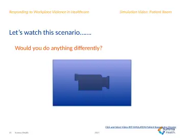 Slide 35: Let’s watch this scenario … .
