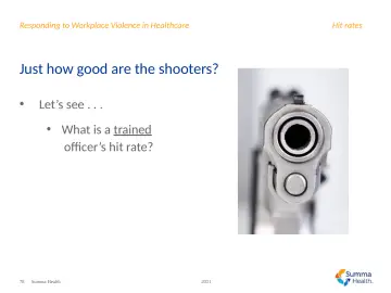 Slide 78: Just how good are the shooters?